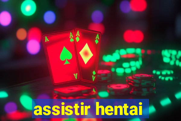 assistir hentai